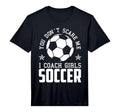 Mens Mens Funny Soccer Coach You Dont T-Shirt - Custom Art Print Unisex