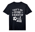 Mens Thats My Granddaughter Out There T-Shirt - Fun Novelty Design Unisex