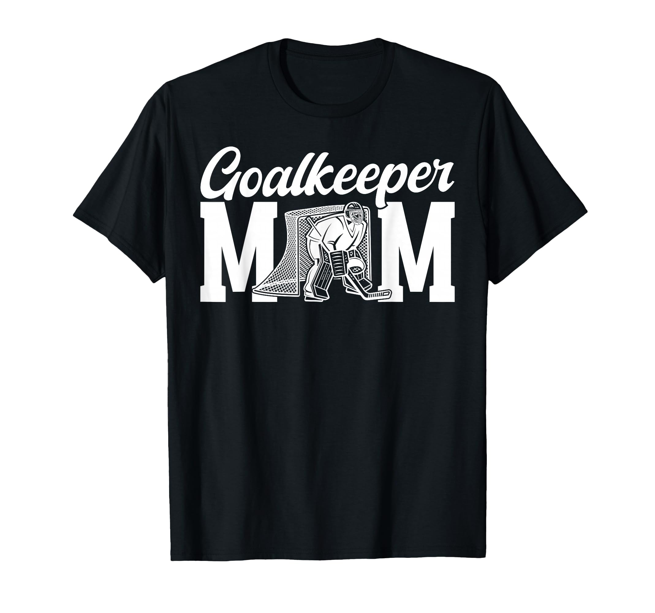 Ice Hockey Goalkeeper Mom Hockey Goalie T-Shirt - Graphic Print Men Women