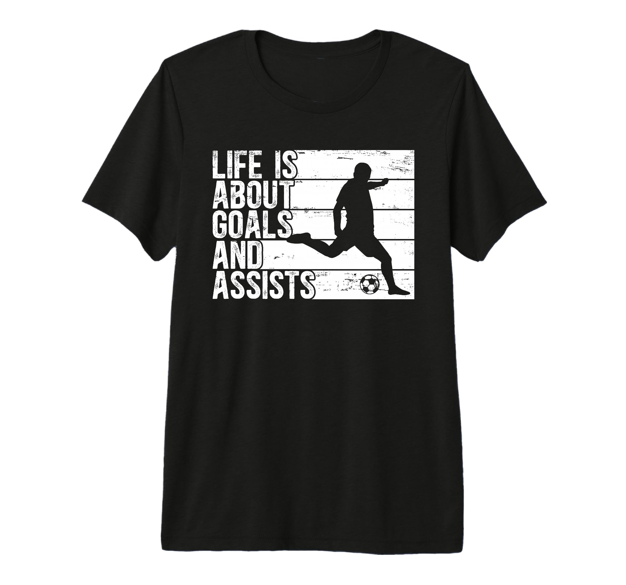 Life Is About Goals And Assists T-Shirt - Custom Art Print Men Women