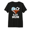 Ball Mum Soccer Football Volleyball T-Shirt - Fun Novelty Design Unisex