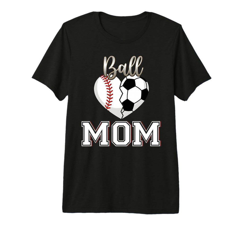 Ball Mom Baseball Soccer Heart Mothers T-Shirt - Streetwear Style Unisex