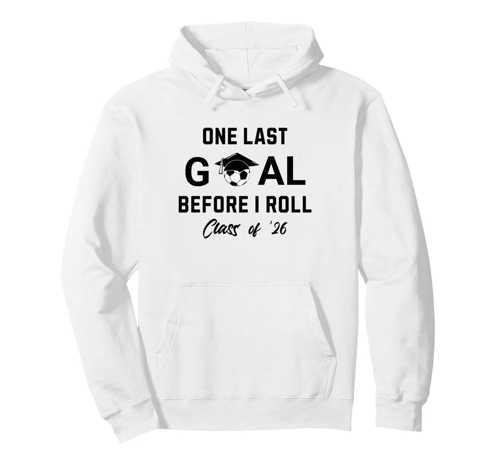 Soccer Senior 2026 One Last Goal Hoodie - Custom Art Print for Adults