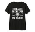 Fear Hockey Keeper Mom Hockey Goalie T-Shirt - Streetwear Style for Adults