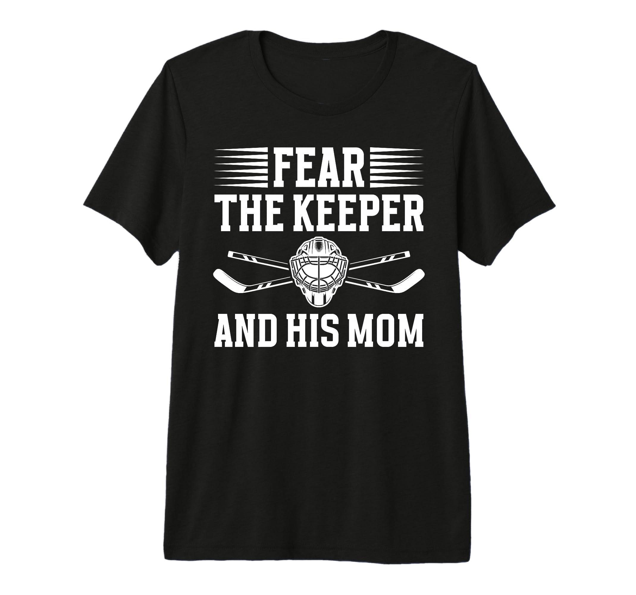 Fear Hockey Keeper Mom Hockey Goalie T-Shirt - Streetwear Style for Adults