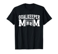 Soccer Goalkeeper Mom Best Mom T-Shirt - Casual Everyday Wear Unisex
