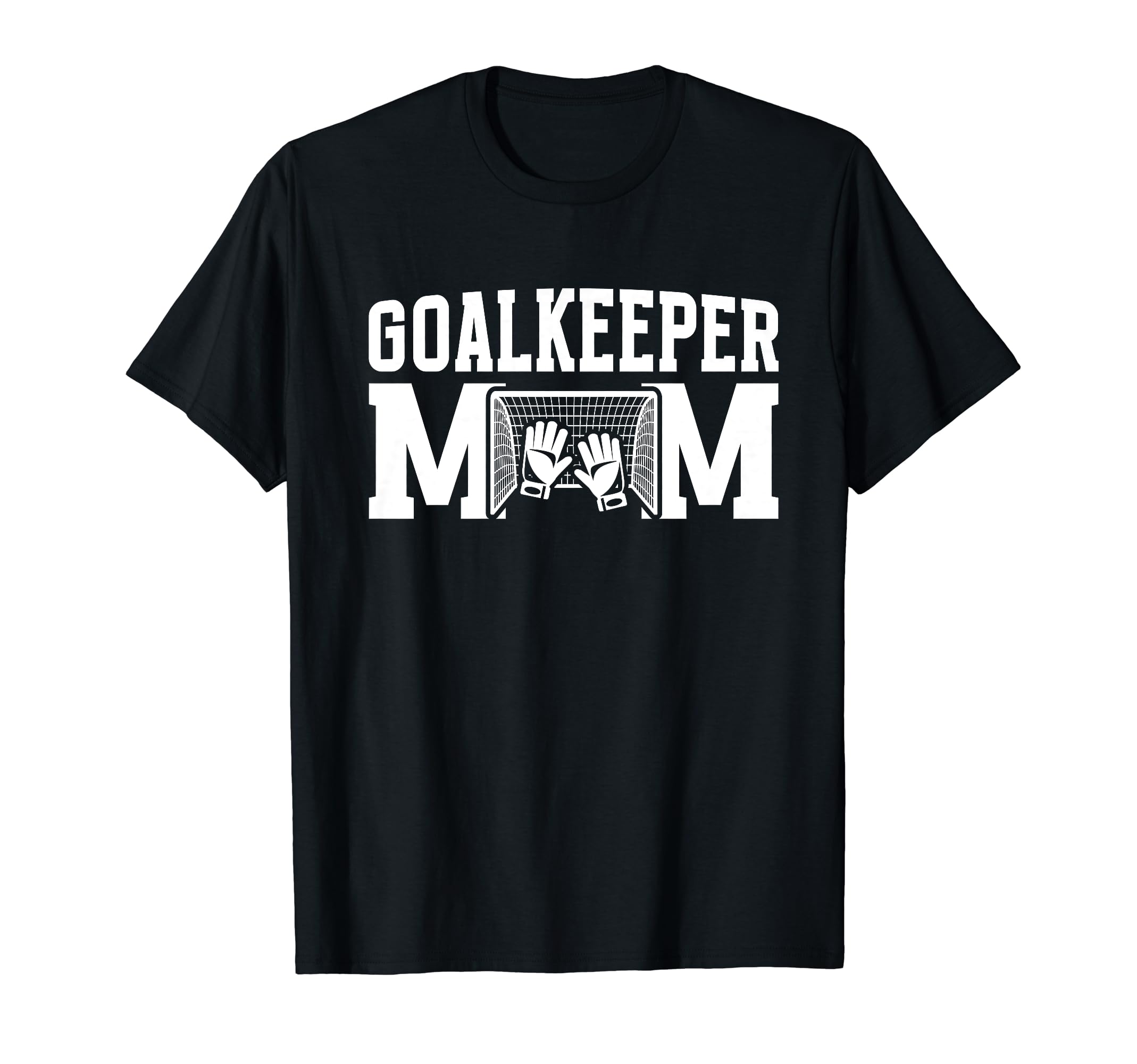 Soccer Goalkeeper Mom Best Mom T-Shirt - Casual Everyday Wear Unisex