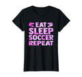 Eat Sleep Soccer Repeat Sport T-Shirt - Custom Art Print Unisex