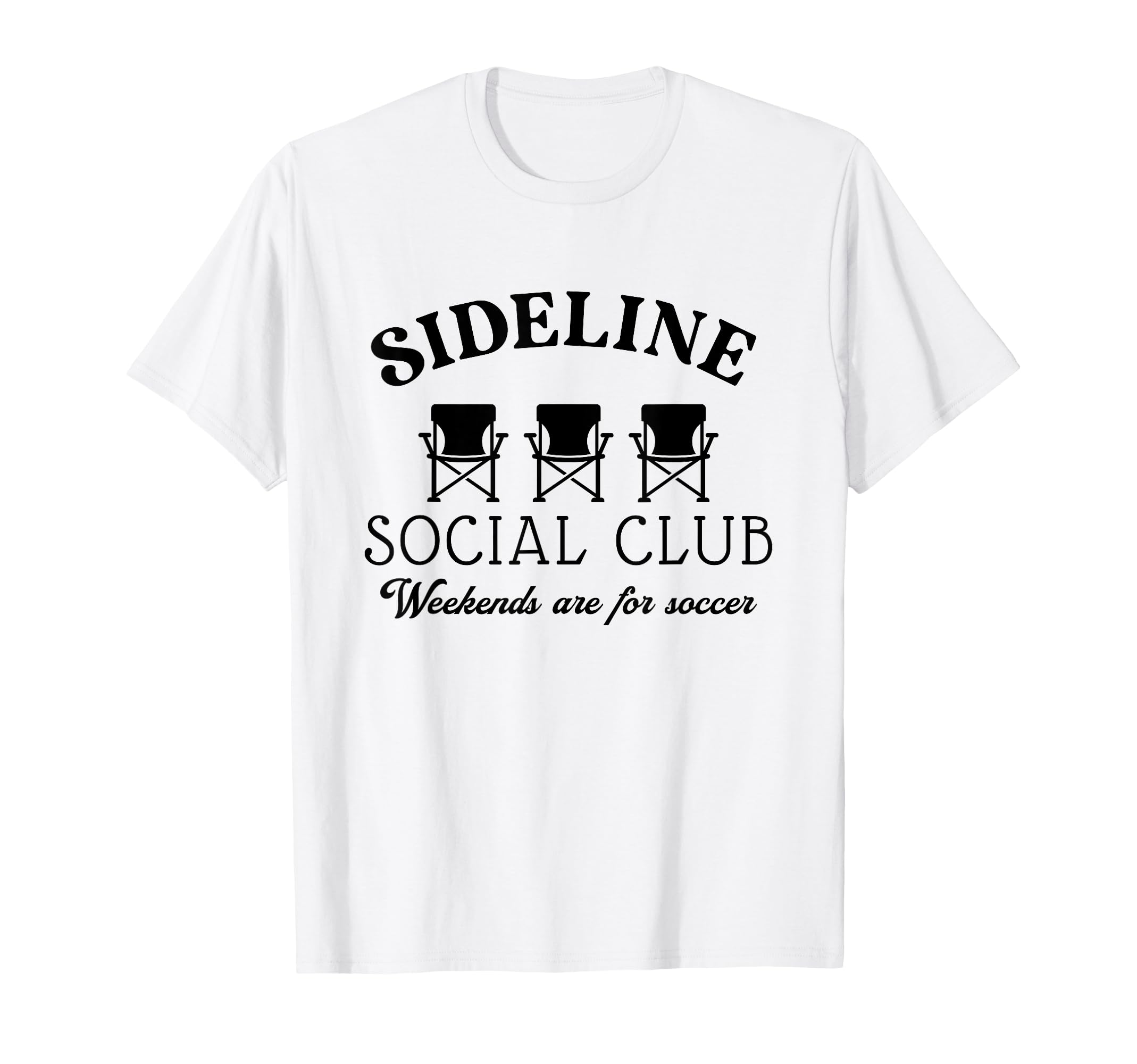 Sideline Social Club Weekends Are T-Shirt - Minimalist Print Men Women