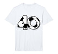 Fortieth Birthday Party 40Th Soccer T-Shirt - Custom Art Print for Adults