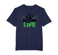Soccer Is Life Passionate Fan Sports Mens T-Shirt - Graphic Print Unisex