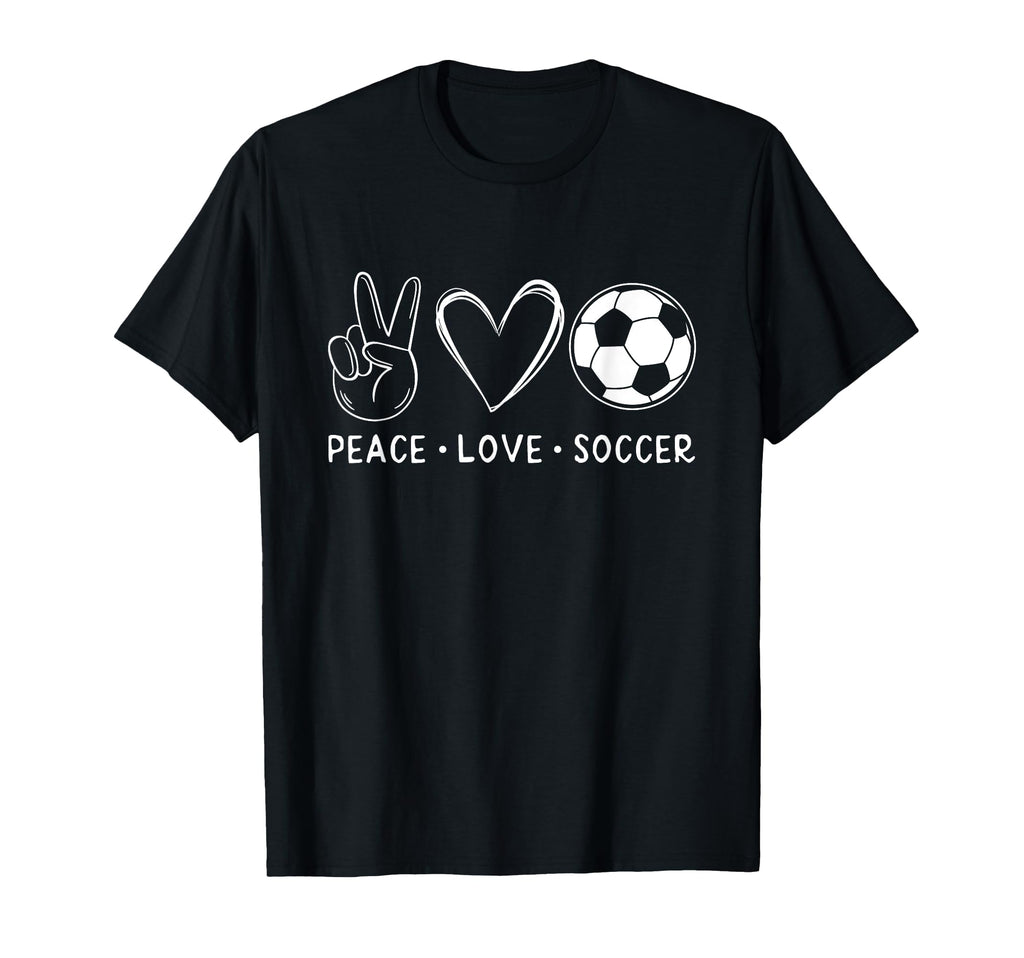 Peace Love Soccer Soccer Lover T-Shirt - Fun Novelty Design Men Women