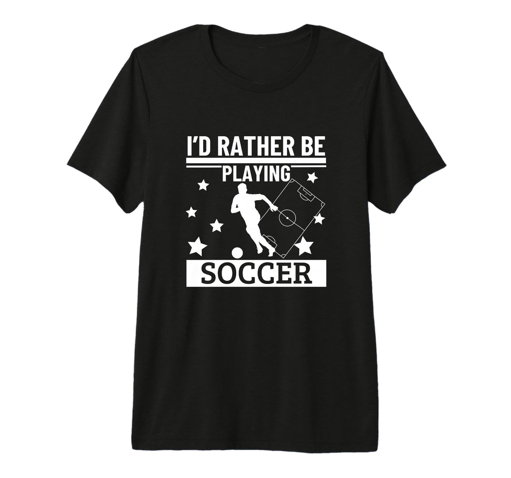 Id Rather Be Playing Soccer Funny T-Shirt - Minimalist Print for Adults