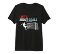 Lifes About Goals And Assists Soccer T-Shirt - Streetwear Style Unisex