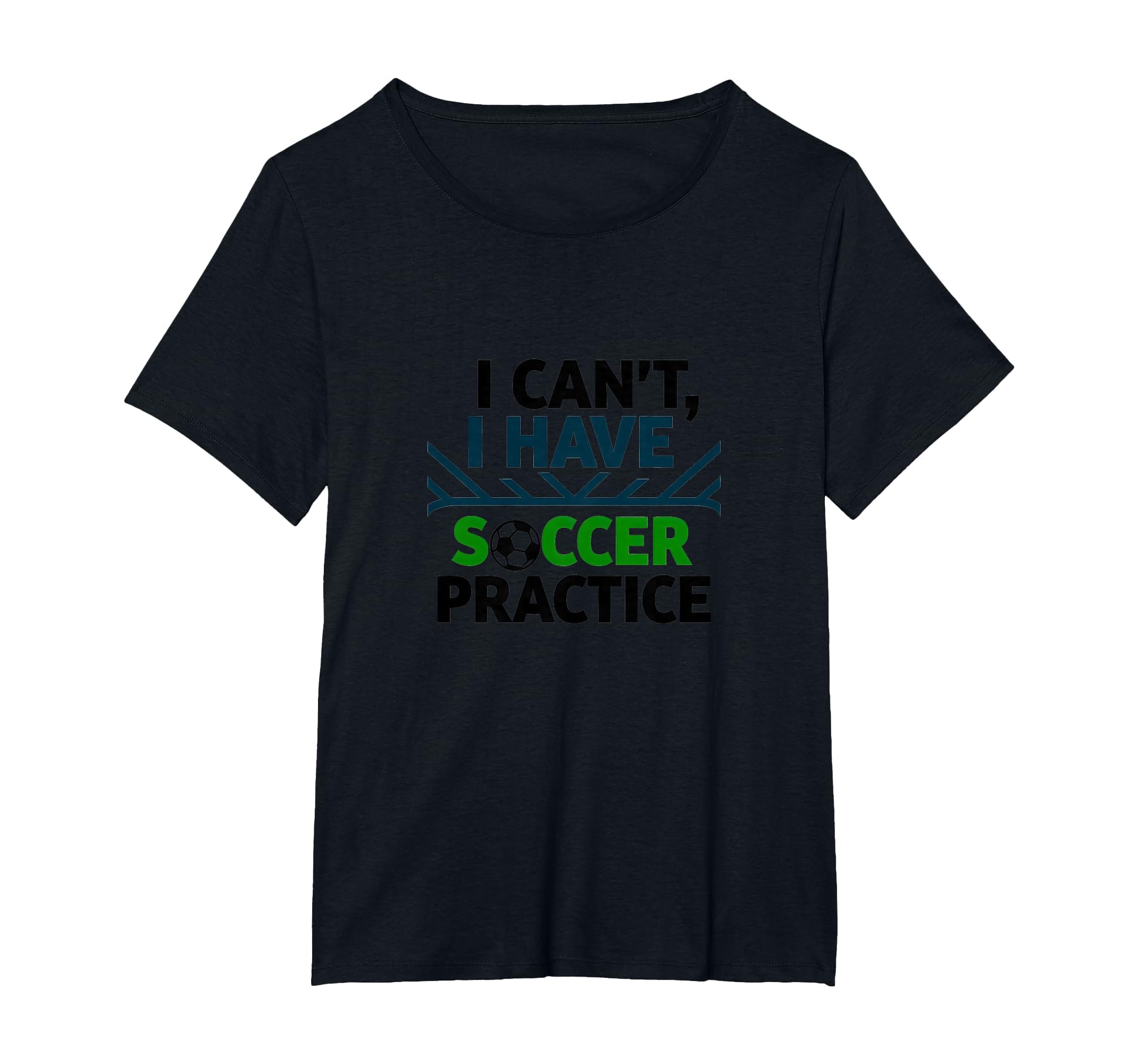 I Cant I Have Soccer Practice Coach T-Shirt - Streetwear Style Unisex