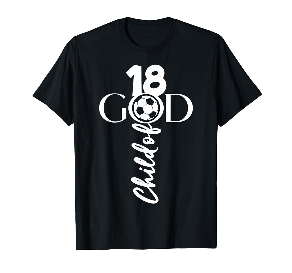 Jesus Christ 18 Years Child God Soccer T-Shirt - Novelty Apparel Men Women