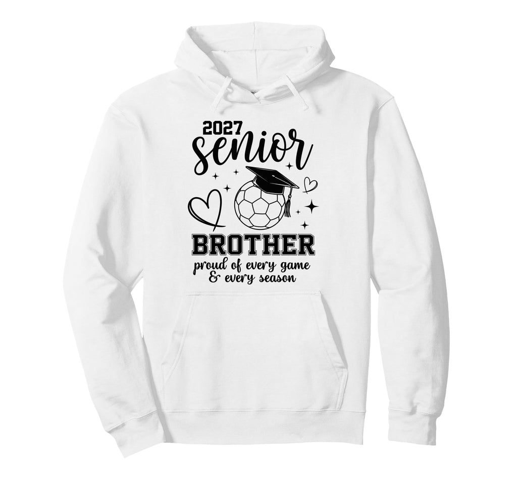 2027 Senior Soccer Brother Proud Hoodie - Custom Art Print Men Women