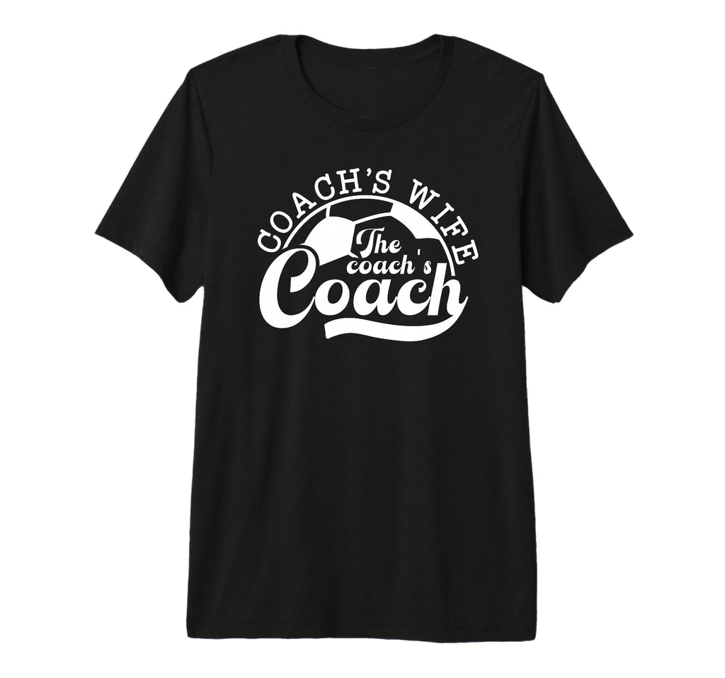 Soccer Coachs Wife Coachs Coach Soccer T-Shirt - Unique Graphic Men Women