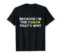Coach Funny Sports Football Soccer T-Shirt - Novelty Apparel Men Women