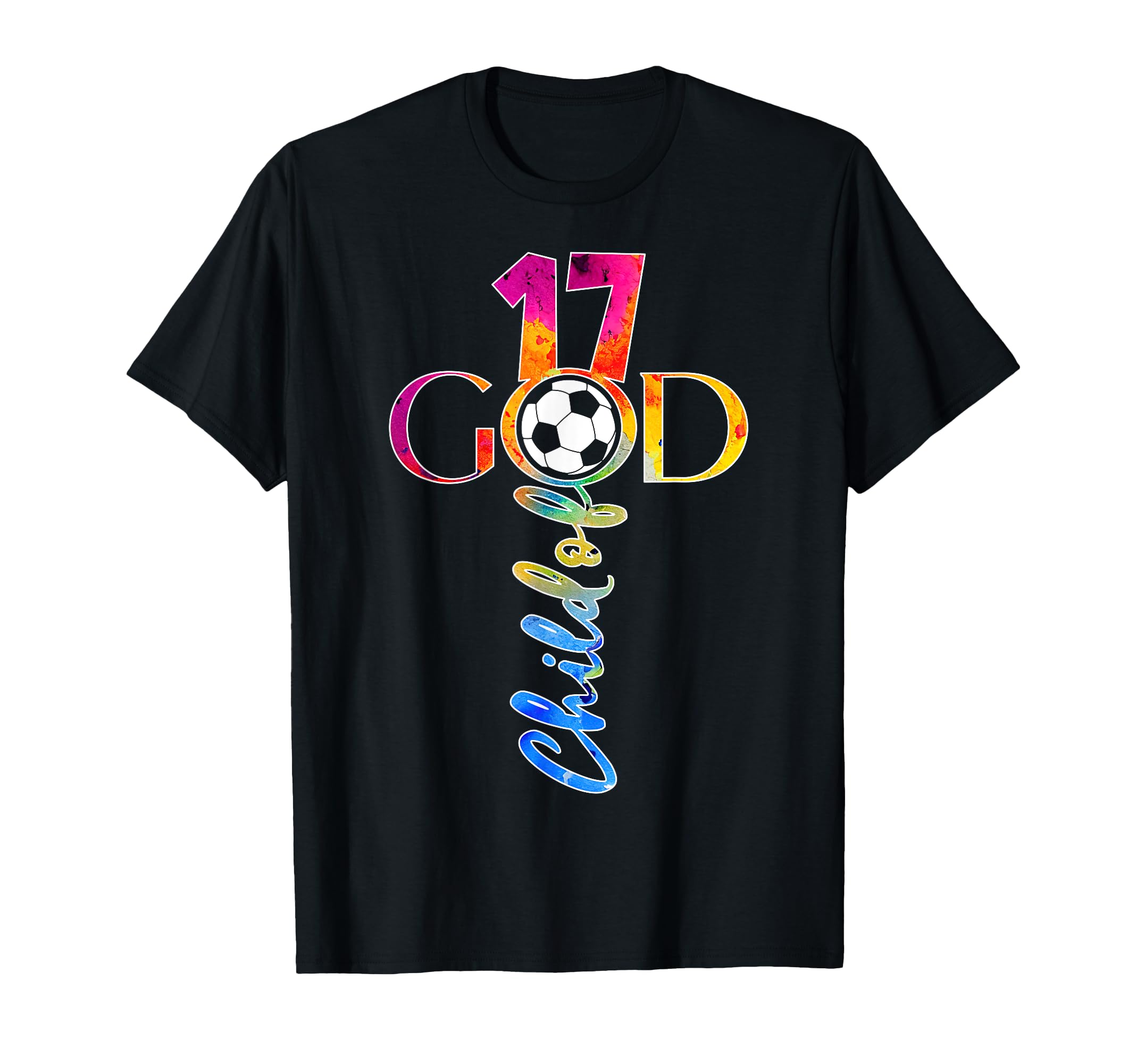Jesus 17 Years Child God Soccer 17Th T-Shirt - Streetwear Style Men Women