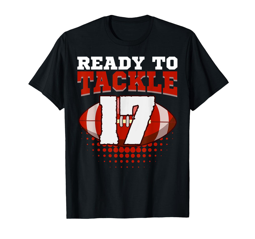 Football 17Th Birthday Player Tackle T-Shirt - Casual Everyday Wear Unisex