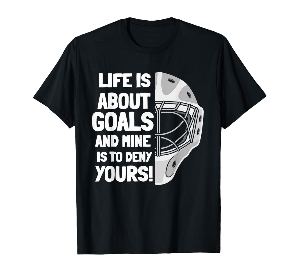 Life Is About Goals And Mine Is To T-Shirt - Unique Graphic for Adults