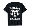 15Th Birthday Baller Funny 15 Year T-Shirt - Minimalist Print for Adults
