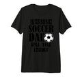 Soccer Dad Will Yell Loudly Funny Sayings T-Shirt - Graphic Print Unisex