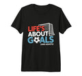 Lifes About Goals And Assists T-Shirt - Aesthetic Graphic for Adults