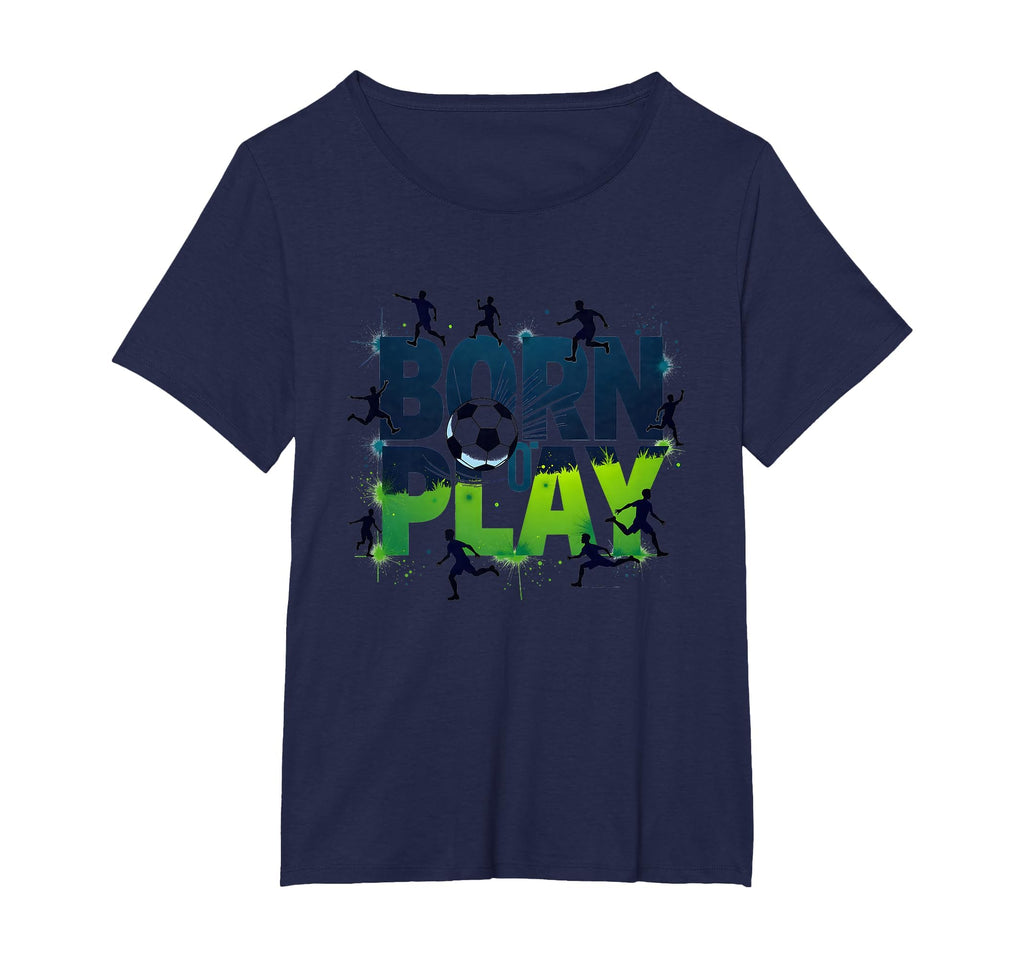 Born To Play Soccer Athlete Passion T-Shirt - Trendy Graphic Unisex
