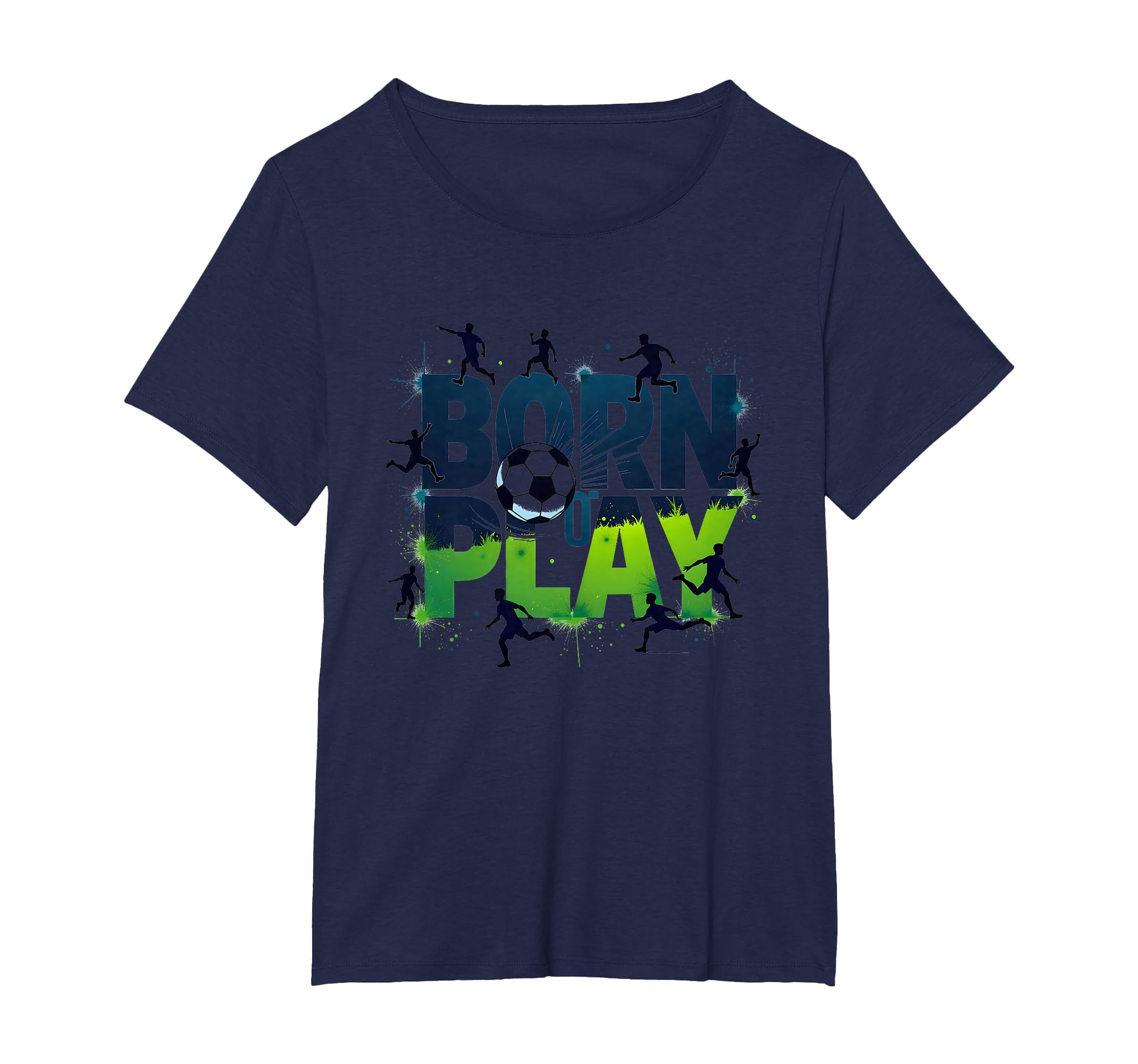 Born To Play Soccer Athlete Passion T-Shirt - Fun Novelty Design Men Women