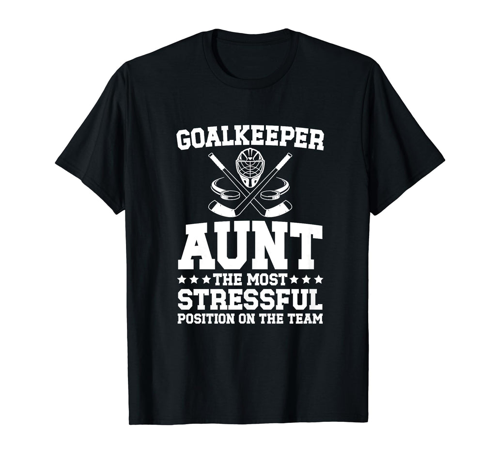Funny Hockey Goalkeeper Aunt Hockey Goalie T-Shirt - Unique Graphic Unisex