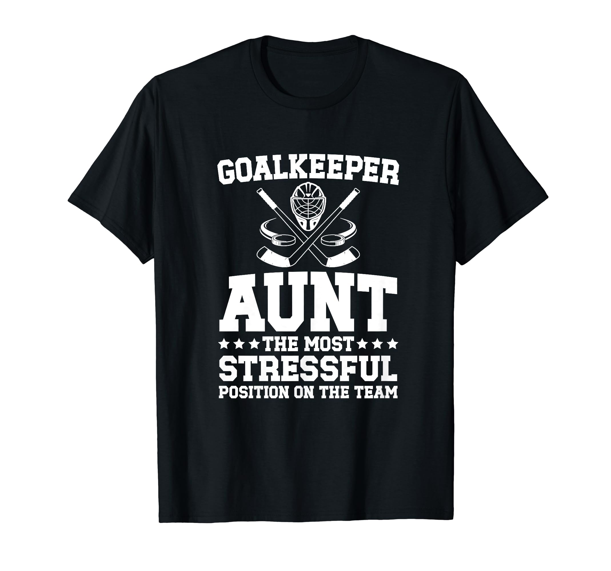 Funny Hockey Goalkeeper Aunt Hockey Goalie T-Shirt - Unique Graphic Unisex
