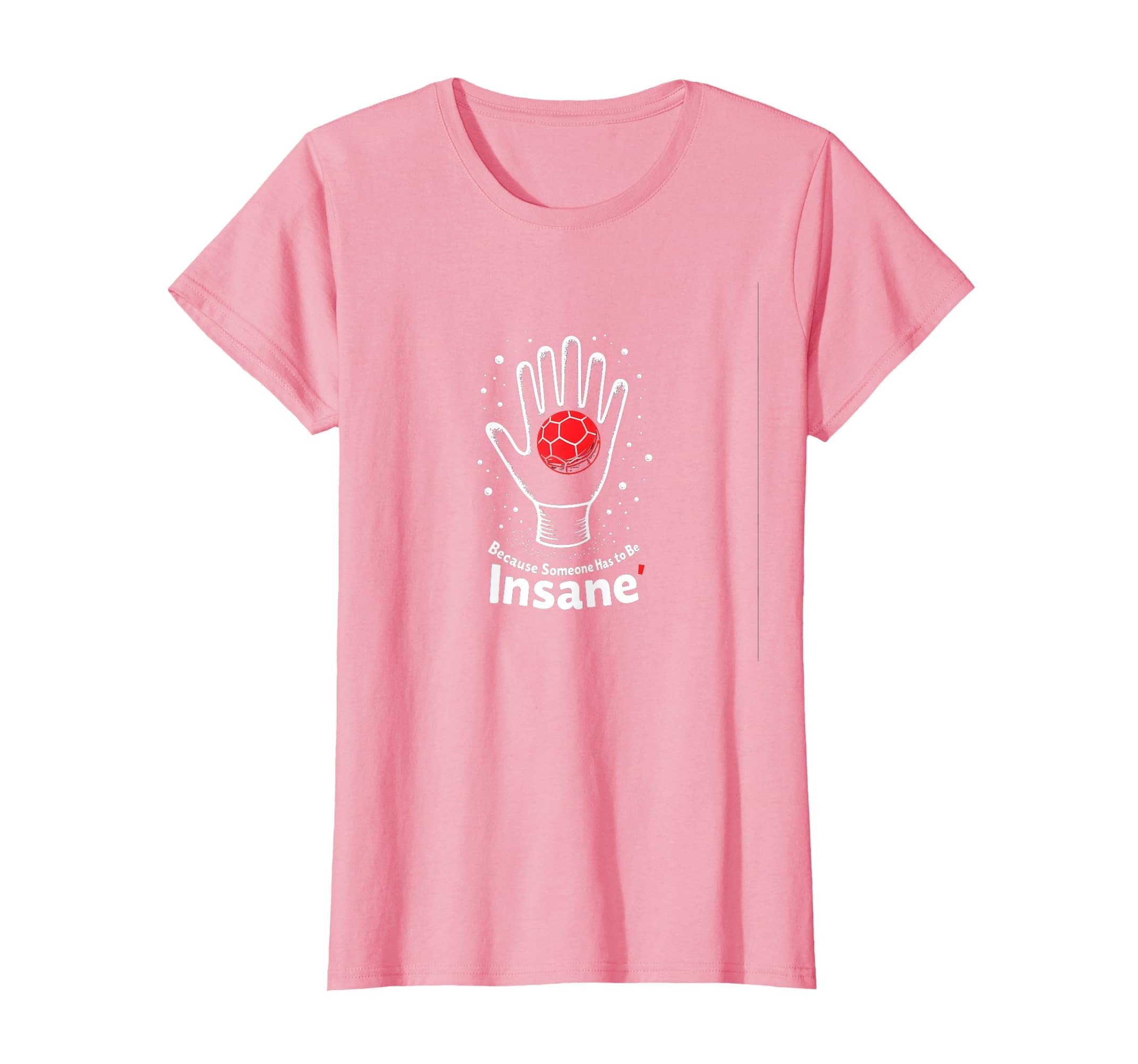 Goalie Insane Goalkeeper Soccer Gift T-Shirt - Novelty Apparel Unisex