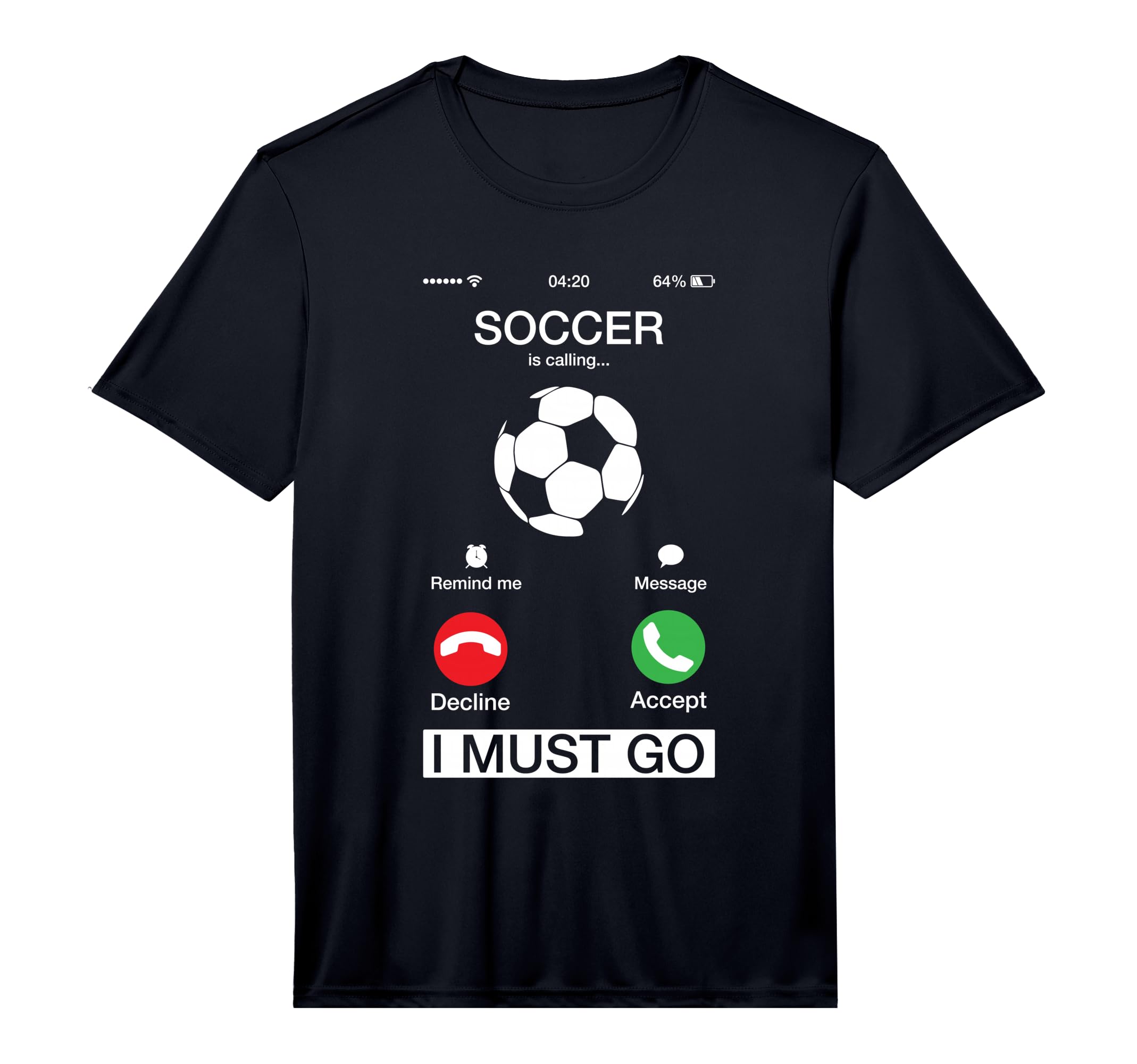 Soccer Is Calling And I Must Go Funny T-Shirt - Streetwear Style Men Women