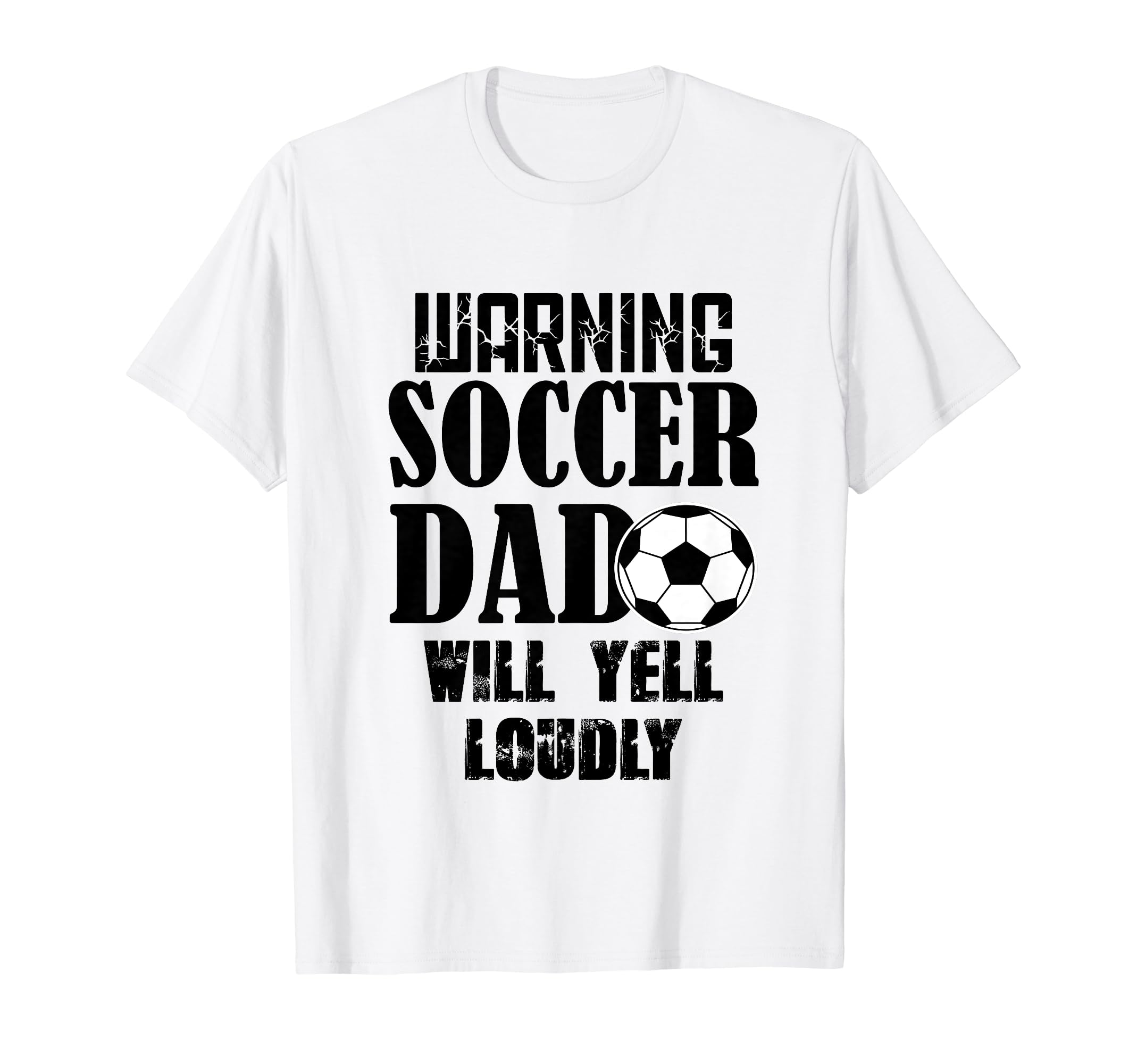Soccer Dad Will Yell Loudly Funny T-Shirt - Streetwear Style for Adults