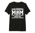 Hockey Goalkeeper Mom Ice Hockey T-Shirt - Fun Novelty Design Unisex
