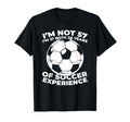 57 Years Old Soccer Team Player T-Shirt - Casual Everyday Wear Men Women