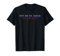 Put Me Coach Baseball T-Shirt - Graphic Print Men Women