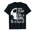 I Know I Play Like Try To Keep Up T-Shirt - Fun Novelty Design for Adults