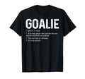 Funny Goalie Definition Soccer T-Shirt - Casual Everyday Wear Men Women