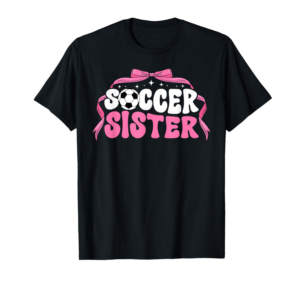 Soccer Sister Coquette Soccer T-Shirt - Casual Everyday Wear Men Women