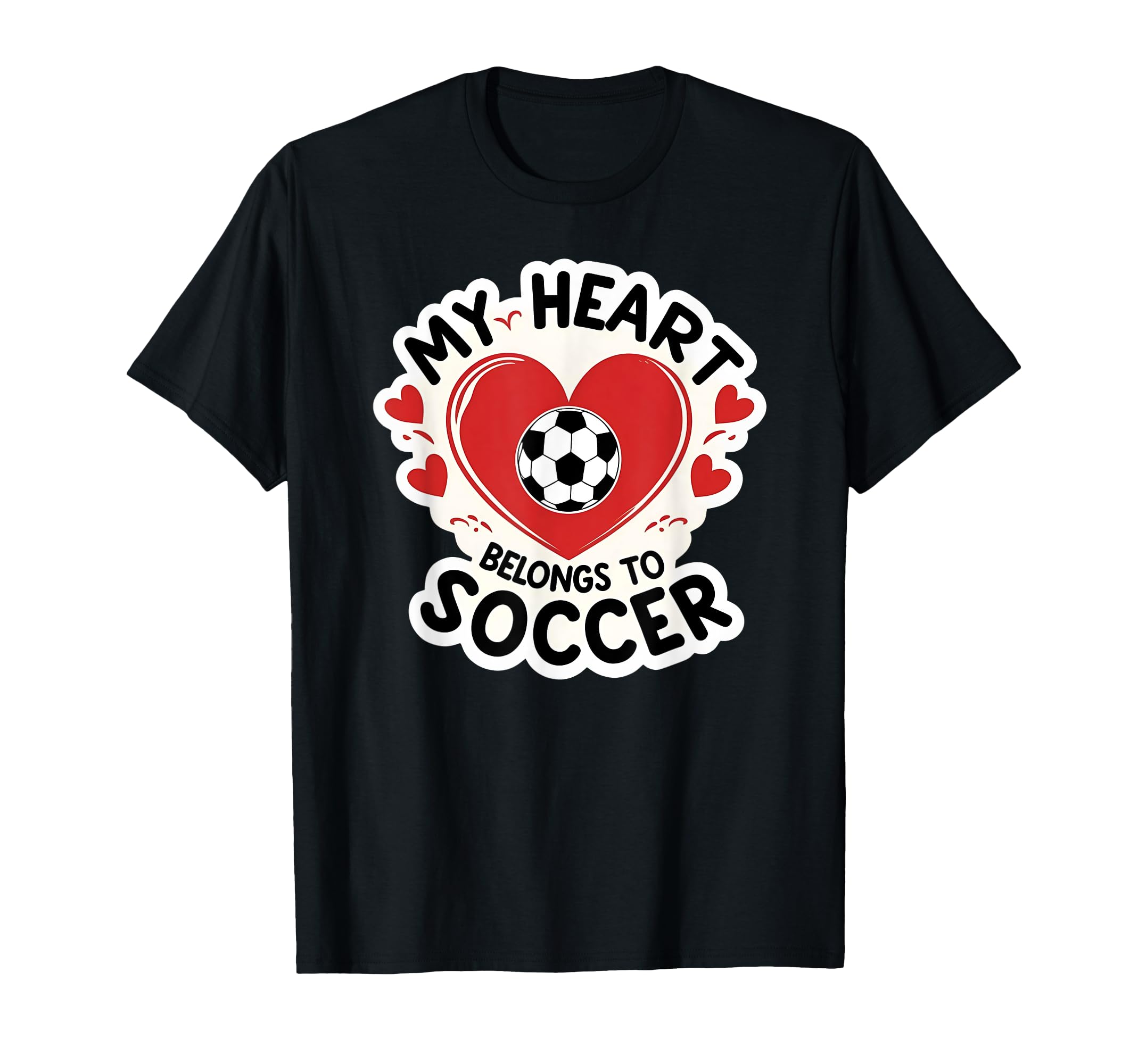 My Heart Belongs To Soccer Soccer T-Shirt - Fun Novelty Design Men Women