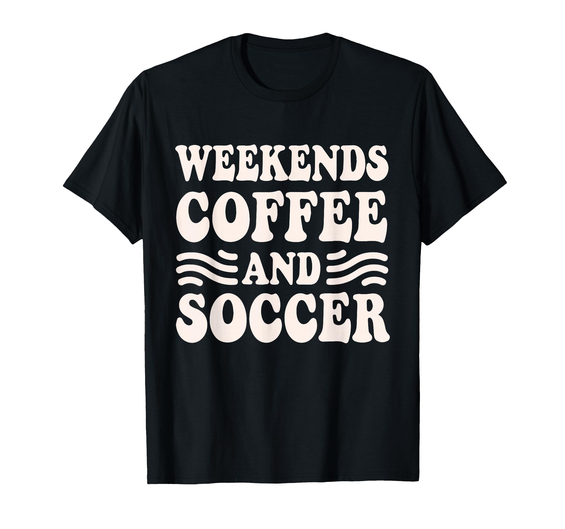 Weekends Coffee And Soccer Groovy Mom T-Shirt - Novelty Apparel for Adults