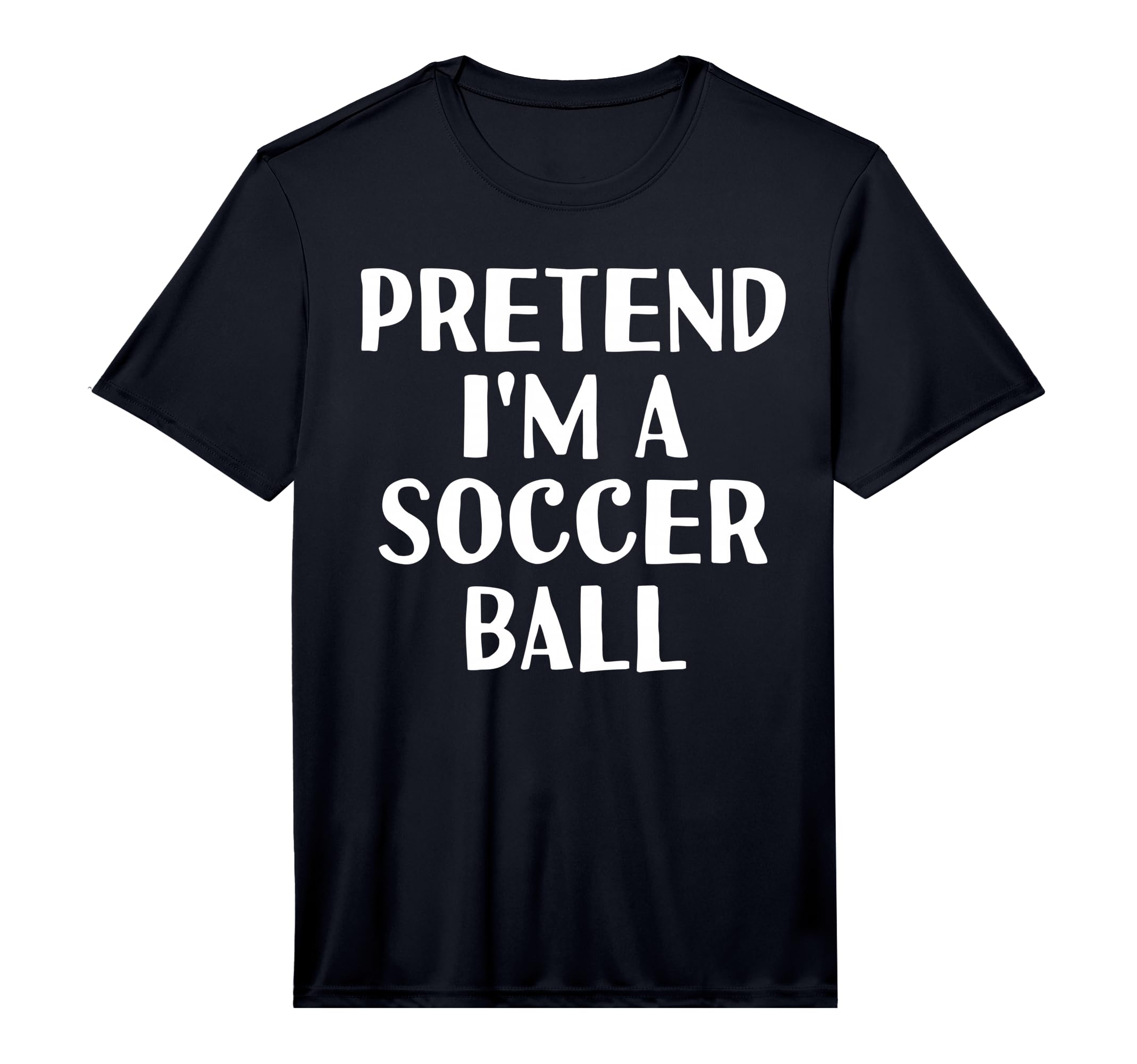 Pretend Im Soccer Ball Funny T-Shirt - Minimalist Print Men Women