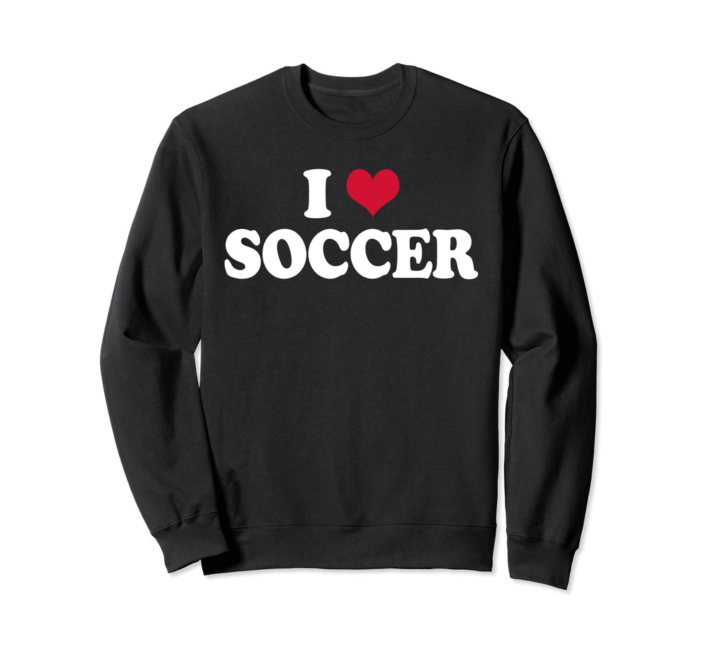 I Love Soccer Sweatshirt - Aesthetic Graphic Men Women