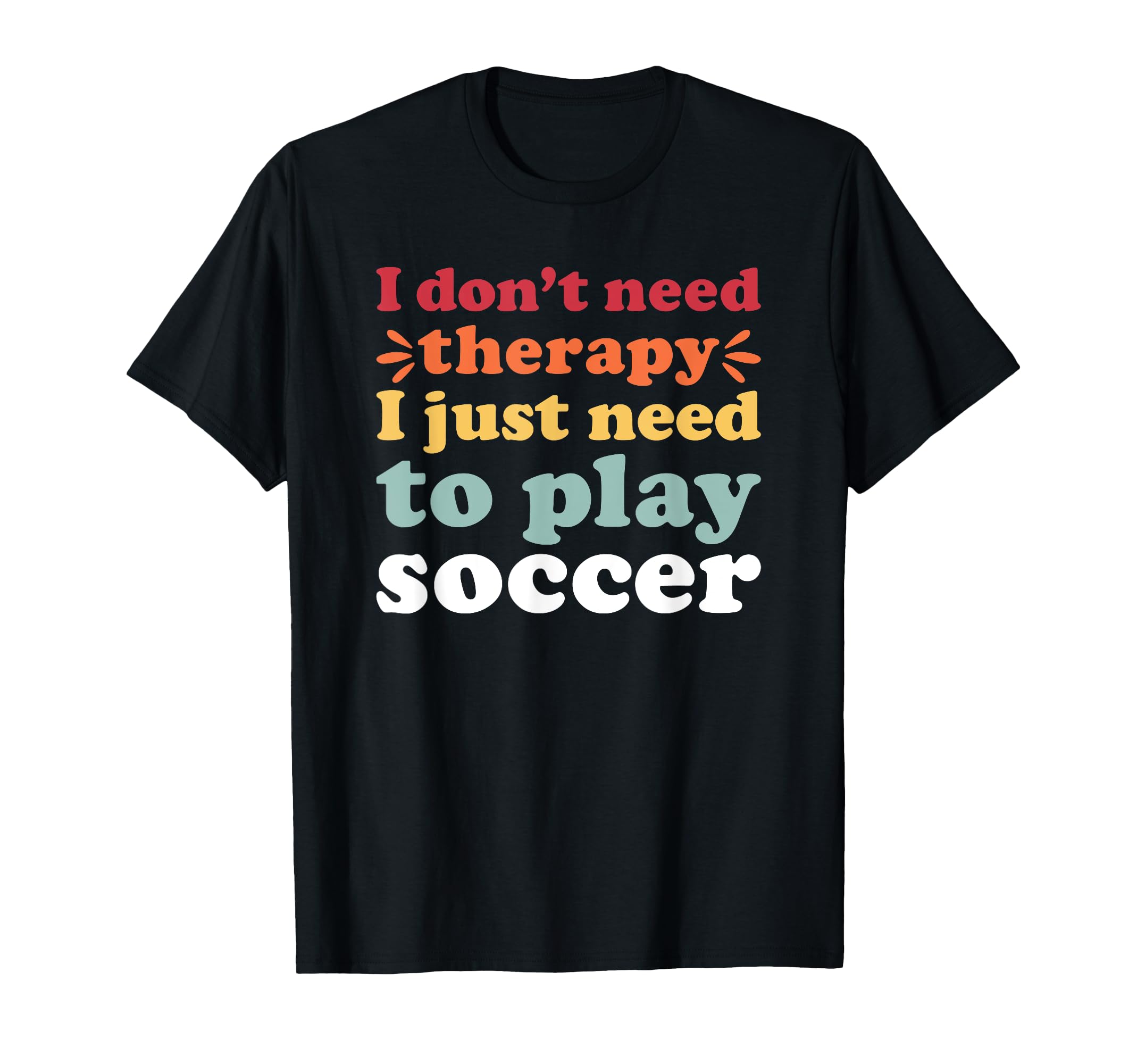 Soccer Player I Love Soccer And T-Shirt - Graphic Print for Adults