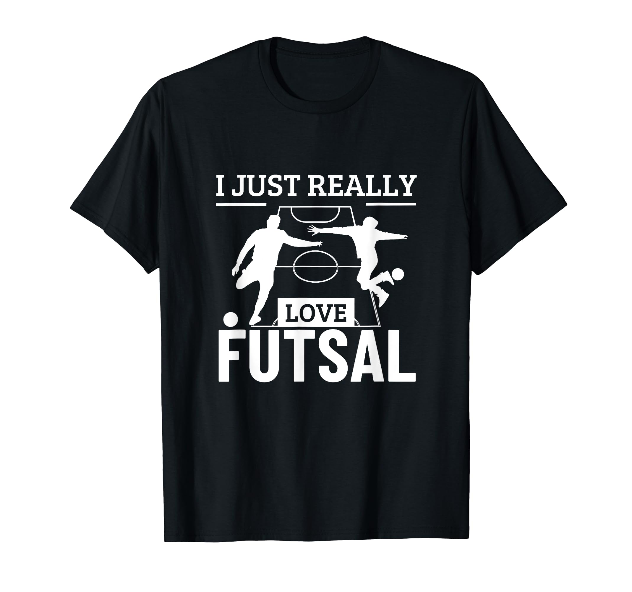 Futsal Player I Just Really Love Futsal T-Shirt - Trendy Graphic Men Women