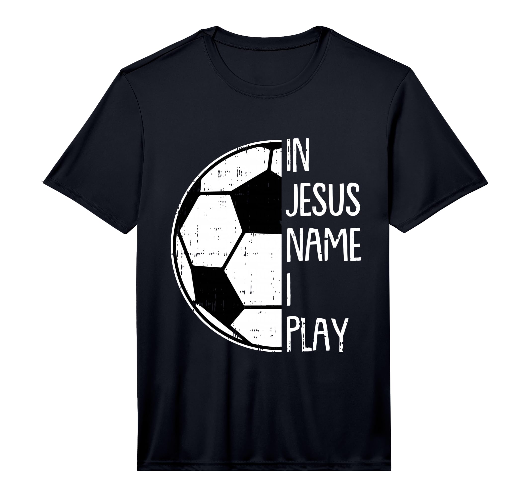 Jesus Name I Play Soccer Football T-Shirt - Graphic Print Men Women