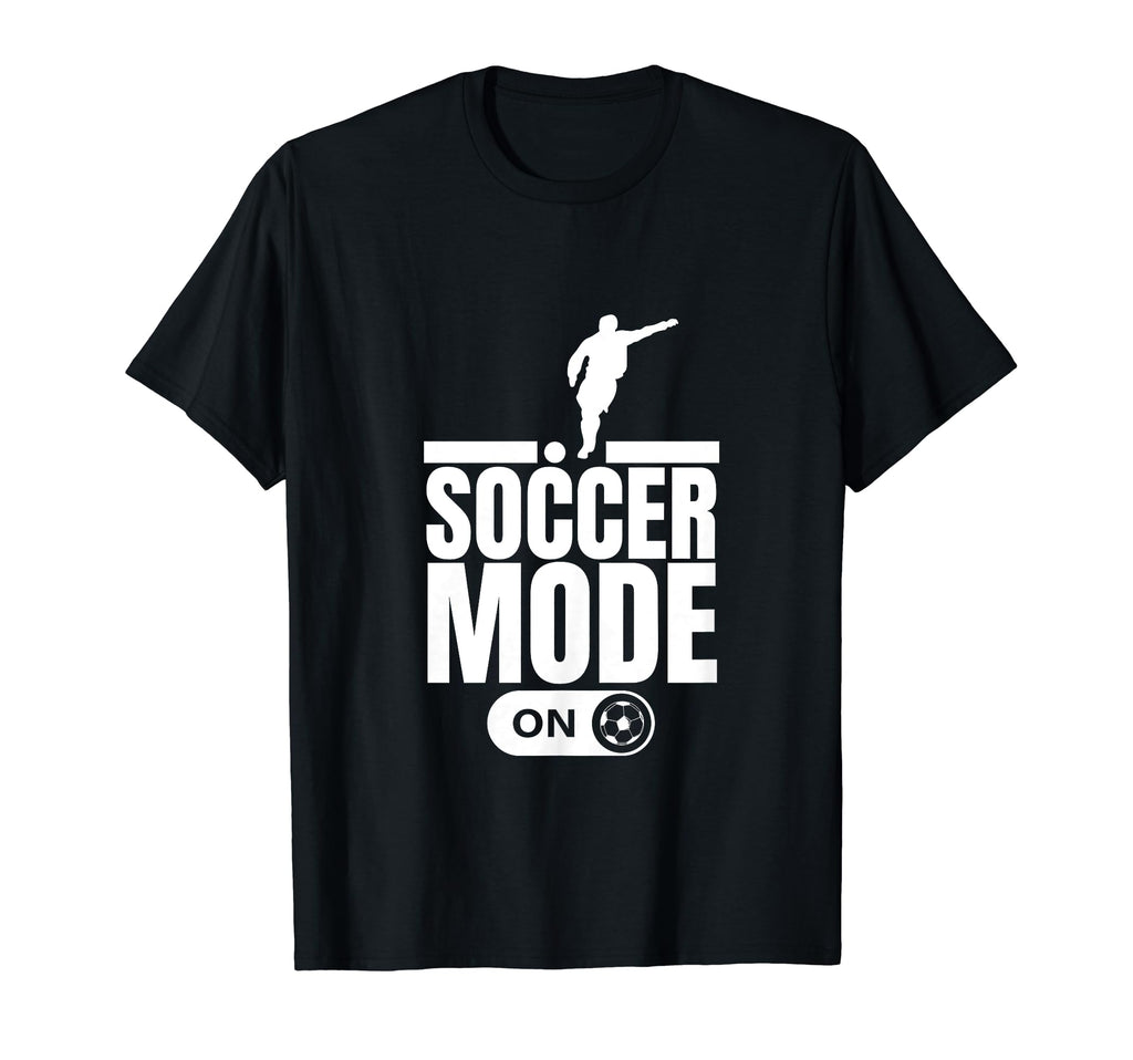Soccer Mode Funny Soccer Player T-Shirt - Custom Art Print Unisex